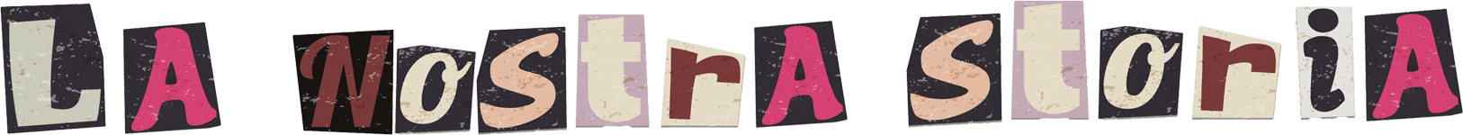 La nostra storia